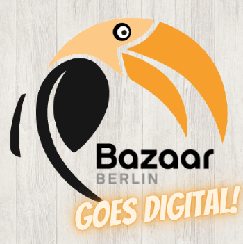 Bazaar Berlin goes digital